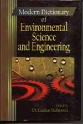 Modern Dictionary of Environmental Science and Engineering: Comprehensive and Illustrated Encyclopaedic Dictionary