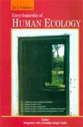 Encyclopaedia of Human Ecology: Human Ecology of Spiritual Traditions (In 5 Volumes)