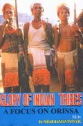 Glory of Indian Tribes: A Focus on Orissa