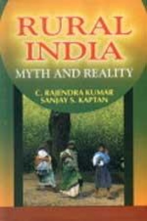 Rural India: Myth and Reality