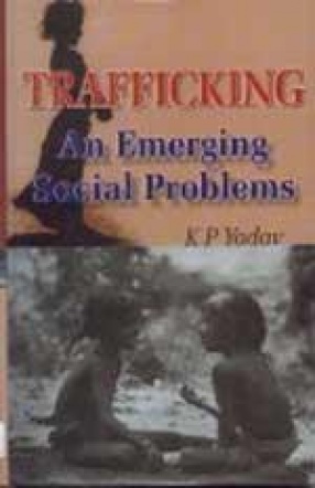Trafficking: An Emerging Social Problem
