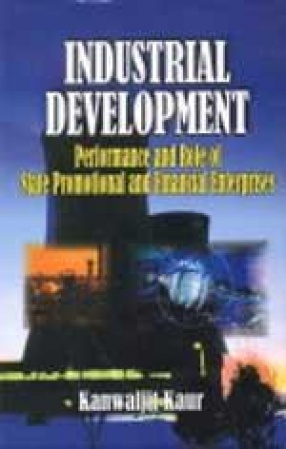 Industrial Development: Performance and Role of State Promotional and Financial Enterprises