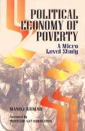 Political Economy of Poverty: A Micro-Level Study