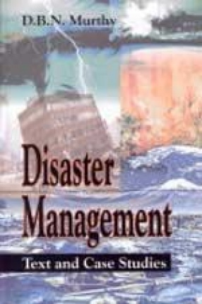 Disaster Management: Text and Case Studies