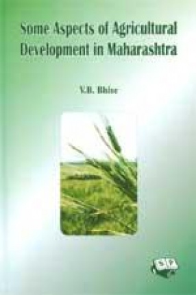 Some Aspects of Agricultural Development in Maharashtra