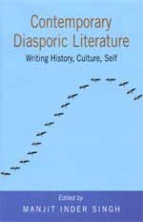 Contemporary Diasporic Literature: Writing History, Culture, Self