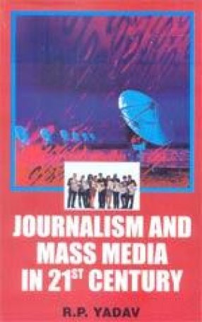 Journalism and Mass Media in 21st Century