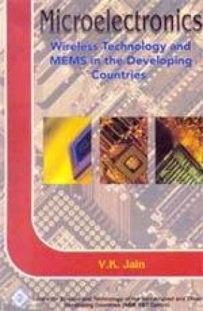 Microelectronics: Wireless Technology and MEMS in the Developing Countries