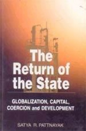 Return of the State: Globalization, Capital, Coercion and Development