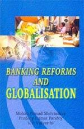 Banking Reforms and Globalisation