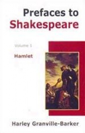 Prefaces to Shakespeare (In 4 Volumes)