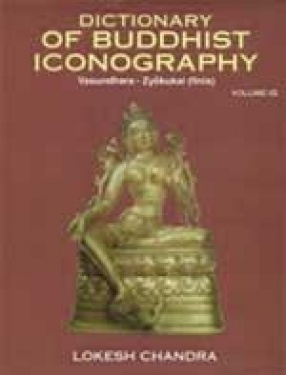 Dictionary of Buddhist Iconography (In 15 Volumes)