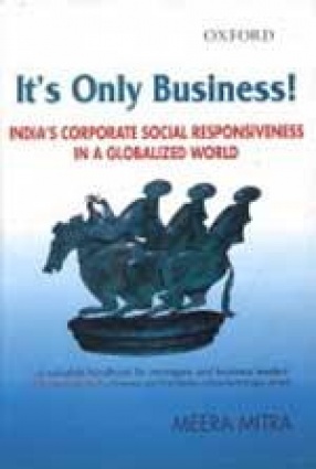 It's Only Business!: India's Corporate Social Responsiveness in a Globalized World