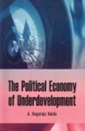 The Political Economy of Underdevelopment: The Colonial State in Rayalaseema, c. 1860-1950