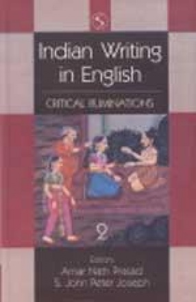 Indian Writing in English: Critical Ruminations (Volume II)