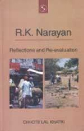 R.K. Narayan: Reflections and Re-evaluation