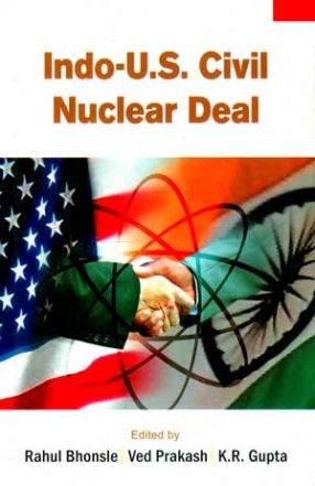 Indo-U.S. Civil Nuclear Deal (In 3 Volumes)