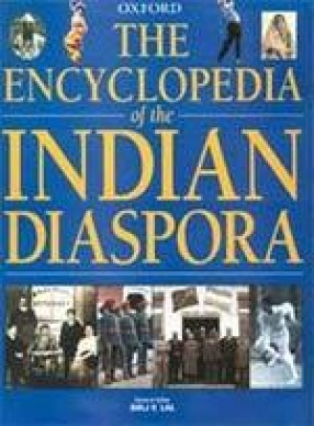 The Encyclopedia of the Indian Diaspora