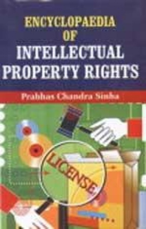 Encyclopaedia of Intellectual Property Rights (In 3 Volumes)