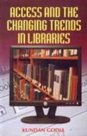 Access and the Changing Trends in Libraries