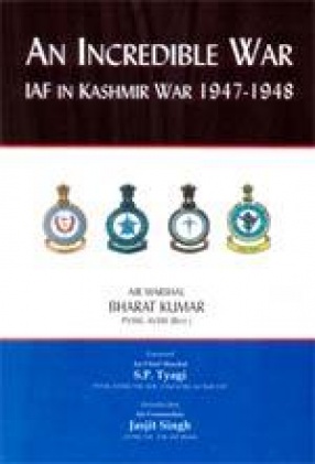 An Incredible War IAF in Kashmir war 1947-1948