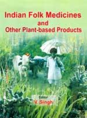 Indian Folk Medicines and other Plant-based Products