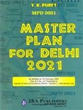 Master Plan for Delhi 2021: MPD-2021