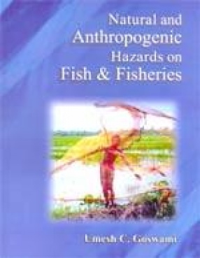Natural and Anthropogenic Hazards on Fish and Fisheries