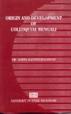 Origin and Development of Colloquial Bengali