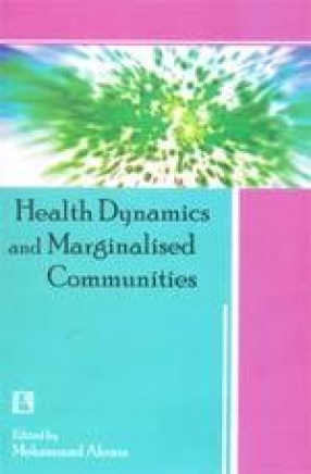 Health Dynamics and Marginalised Communities