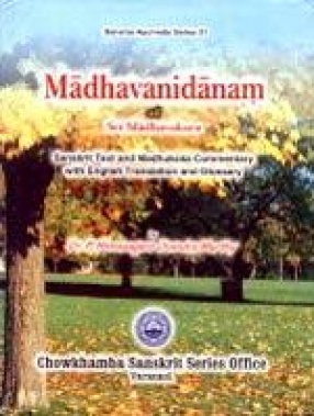 Madhavanidanam of Sri Madhavakara: Sanskrit Text and Madhukosa Commentary with English Translation and Glossary: Purvarddha: Part-I (1-32 Chapters)