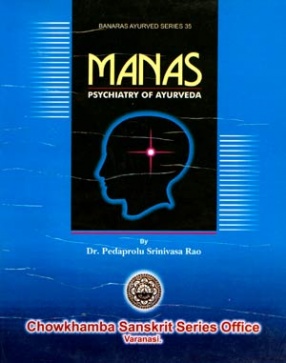 Manas: Psychiatry of Ayurveda