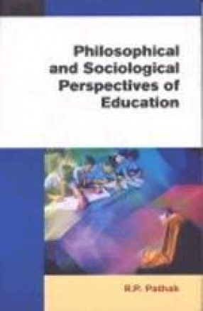 Philosophical and Sociological Perspectives of Education