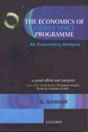 The Economics of India's Space Programme: An Exploratory Analysis