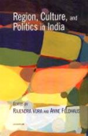 Region, Culture, and Politics in India