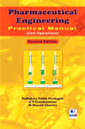 Pharmaceutical Engineering: Practical Manual (Unit Operations)