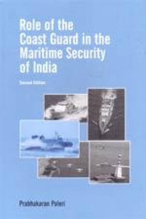 Role of the Coast Guard in the Maritime Security of India