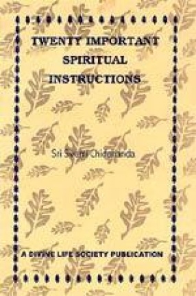 Twenty Important Spiritual Instructions: A Series of talks given on Gurudev's Twenty Important Spiritual Instructions