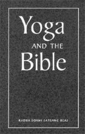 Yoga and the Bible: The Yoga of the Divine World