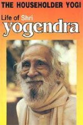 Life of Shri Yogendra