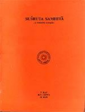 Susruta Samhita: A Scientific Synopsis