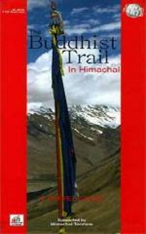 The Buddhist Trail In Himachal: A Travel Guide