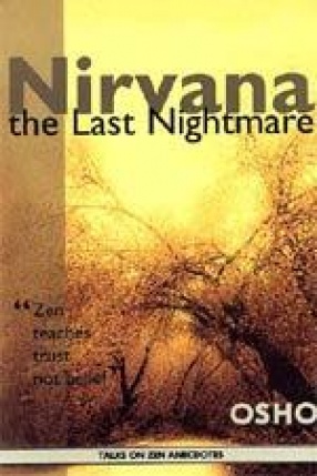 Nirvana the Last Nightmare: Talks on Zen Anecdotes