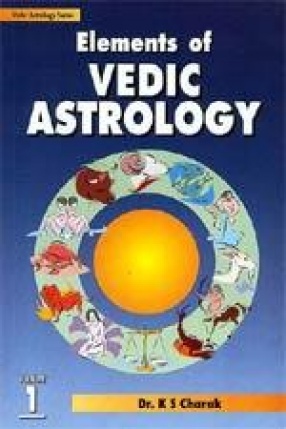 Elements of Vedic Astrology  (In 2 Volumes)