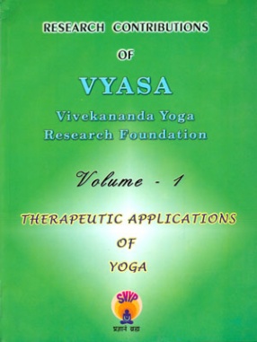 Research Contributions of Vyasa: Therapeutic Applications of Yoga, Volume 1