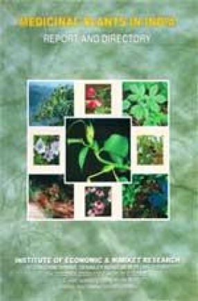 Medicinal Plants in India: Report and Directory