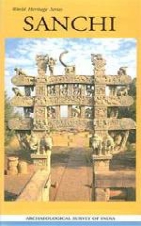 World Heritage Series Sanchi