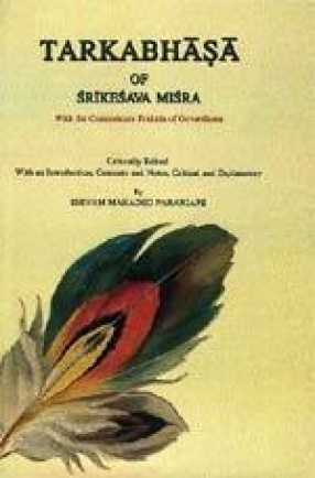 Tarkabhasa of Srikesava Misra: With the Commentary Prakasa of Govardhana