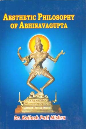 Aesthetic Philosophy of Abhinavagupta