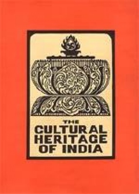 The Cultural Heritage of India: The Philosophies (Volume III)